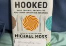 Exploring the Allure of Processed Foods: A Review of ‘Hooked’ by Michael Moss